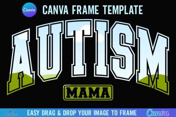 Autism Mama Canva Frame: Varsity Mom Graphics