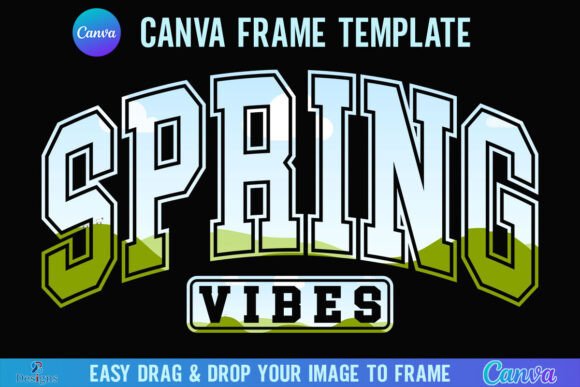 Easter Spring Vibes Canva Frame Varsity Graphics