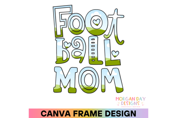 Football Mom Canva Frame Graphics