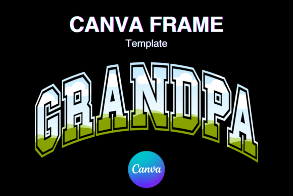 GRANDPA Canva Frame Template Varsity_32