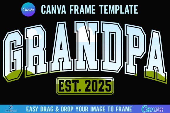 Grandpa Est. 2025 Canva Frame Varsity