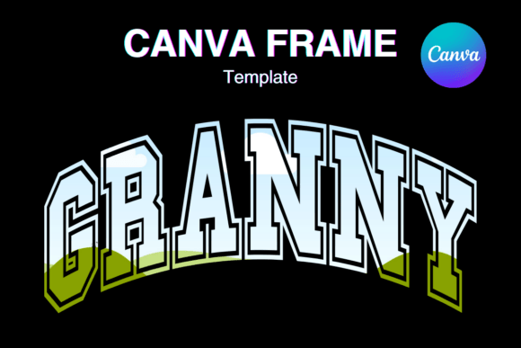 GRANNY Canva Frame Template: Graphics for Warm, Handmade Branding