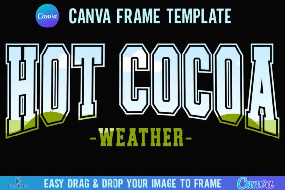 Hot Cocoa Weather Canva Frame Retro Cozy Graphics
