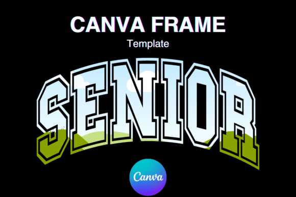 Senior Canva Frame Photo Sport Varsity Graphics