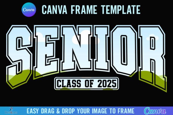 Senior Class of 2025 Canva Frame Varsity
