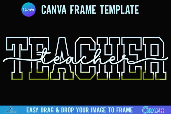Teacher Canva Frame Varsity Teach Script Graphics
