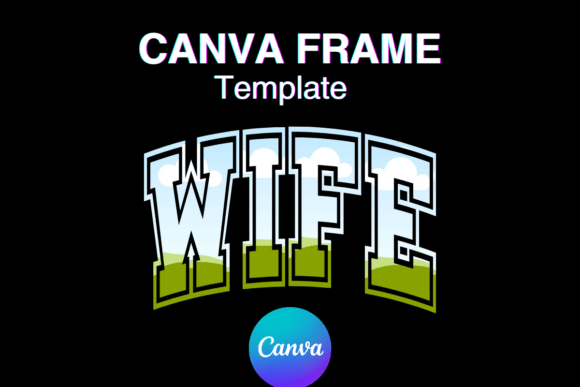 Wife Canva Frame Valentine’s Day Shirt Graphics